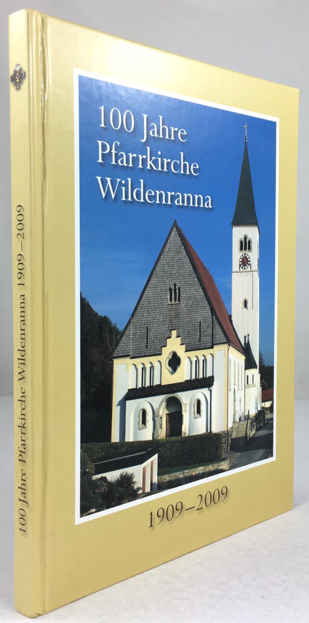 Abbildung von "100 Jahre Pfarrkirche Wildenranna 1909 - 2009."