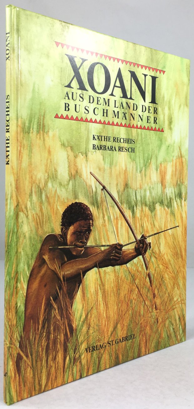 Abbildung von "Xoani. Aus dem Land der Buschmänner. Illustrationen: Barbara Resch."