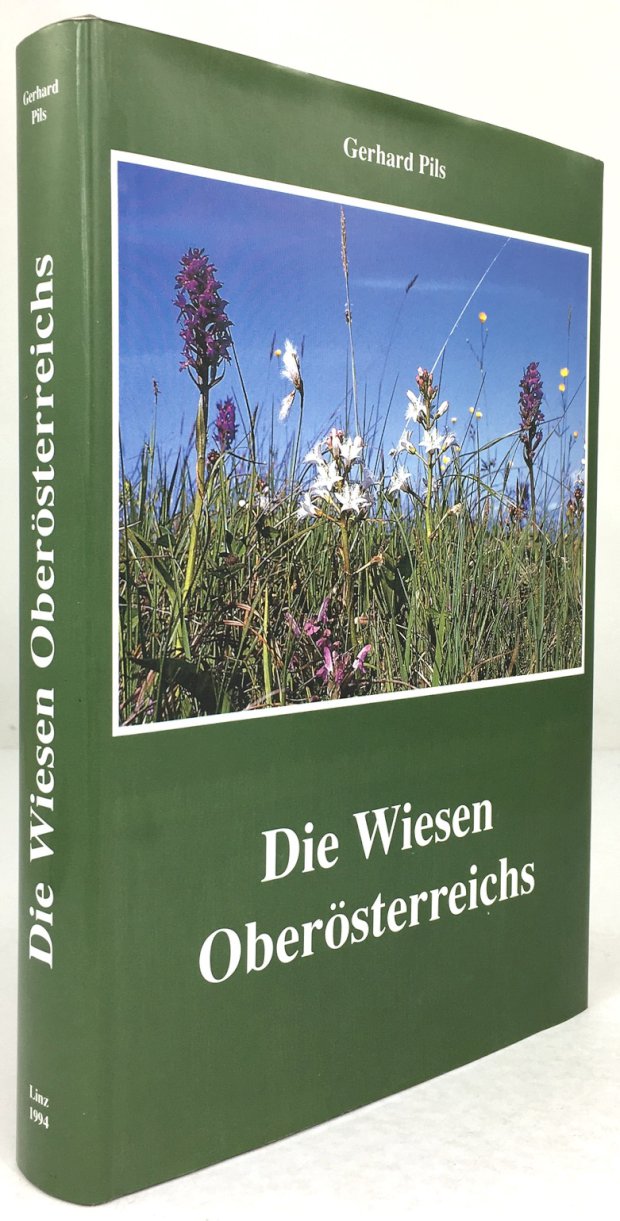 Abbildung von "Die Wiesen Oberösterreichs. Eine Naturgeschichte des oberösterreichischen Grünlandes unter besonderer Berücksichtigung von Naturschutzaspekten..."