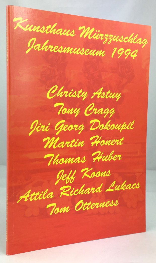 Abbildung von "Jahresmuseum 1994. Christy Astuy, Tony Cragg, Jiri Georg Dokoupil, Martin Honert,..."