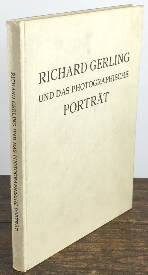 Abbildung von "Richard Gerling und das photographische Porträt. 'Herausgegeben im 100. Jahre der Photographie 1939'."