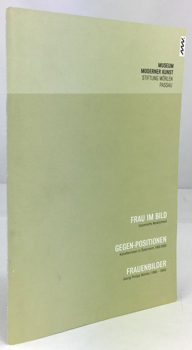 Abbildung von "Frau im Bild. Inszenierte Weiblichkeit / Gegen - Positionen. Künstlerinnen in Österreich 1960 - 2000. /..."