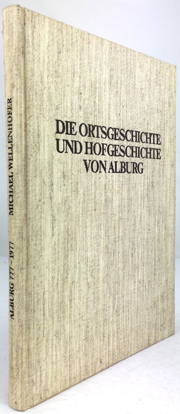 Abbildung von "Die Ortsgeschichte und Hofgeschichte von Alburg."
