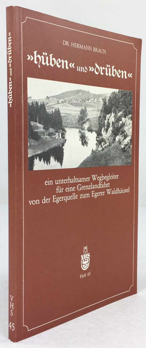 Abbildung von "Hüben und drüben. Ein unterhaltsamer Wegbegleiter für eine Grenzlandfahrt von der Egerquelle zum Egerer Waldhäusel."