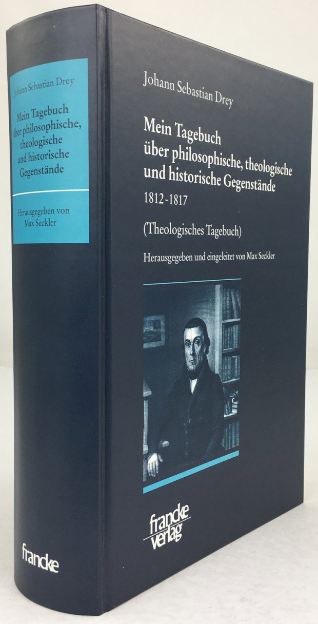 Abbildung von "Mein Tagebuch über philosophische, theologische und historische Gegenstände 1812 - 1817 (Theologisches Tagebuch)..."