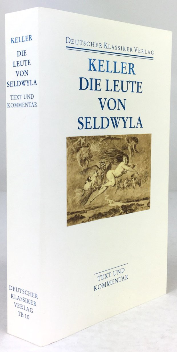 Abbildung von "Die Leute von Seldwyla. Herausgegeben von Thomas Böning. Text und Kommentar."
