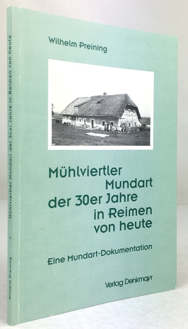 Abbildung von "Mühlviertler Mundart der 30er Jahre in Reimen von heute. Eine Mundart-Dokumentation."