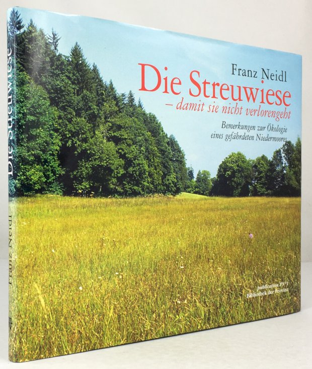 Abbildung von "Die Streuwiese - damit sie nicht verlorengeht. Bemerkungen zur Ökologie eines gefährdeten Niedermoores."