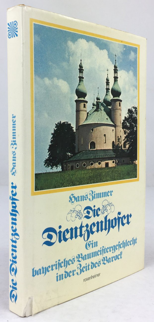 Abbildung von "Die Dientzenhofer. Ein bayerisches Baumeistergeschlecht in der Zeit des Barock."