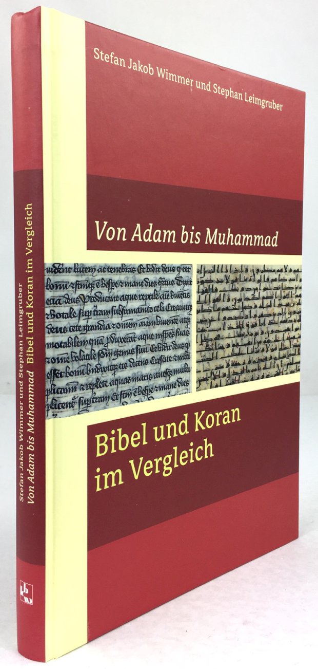 Abbildung von "Von Adam bis Muhammad. Bibel und Koran im Vergleich. Mit einem Geleitwort von Isa Güzel..."