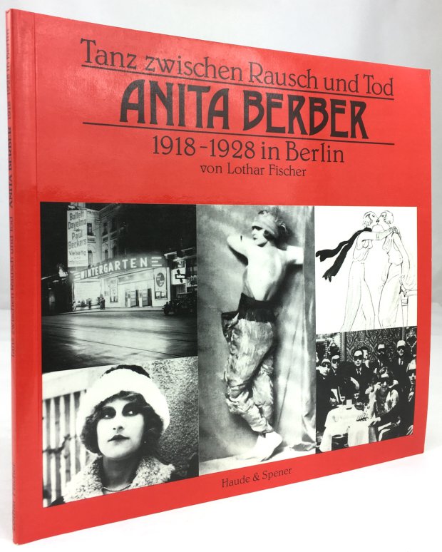 Abbildung von "Tanz zwischen Rausch und Tod. Anita Berber 1918 - 1928 in Berlin."
