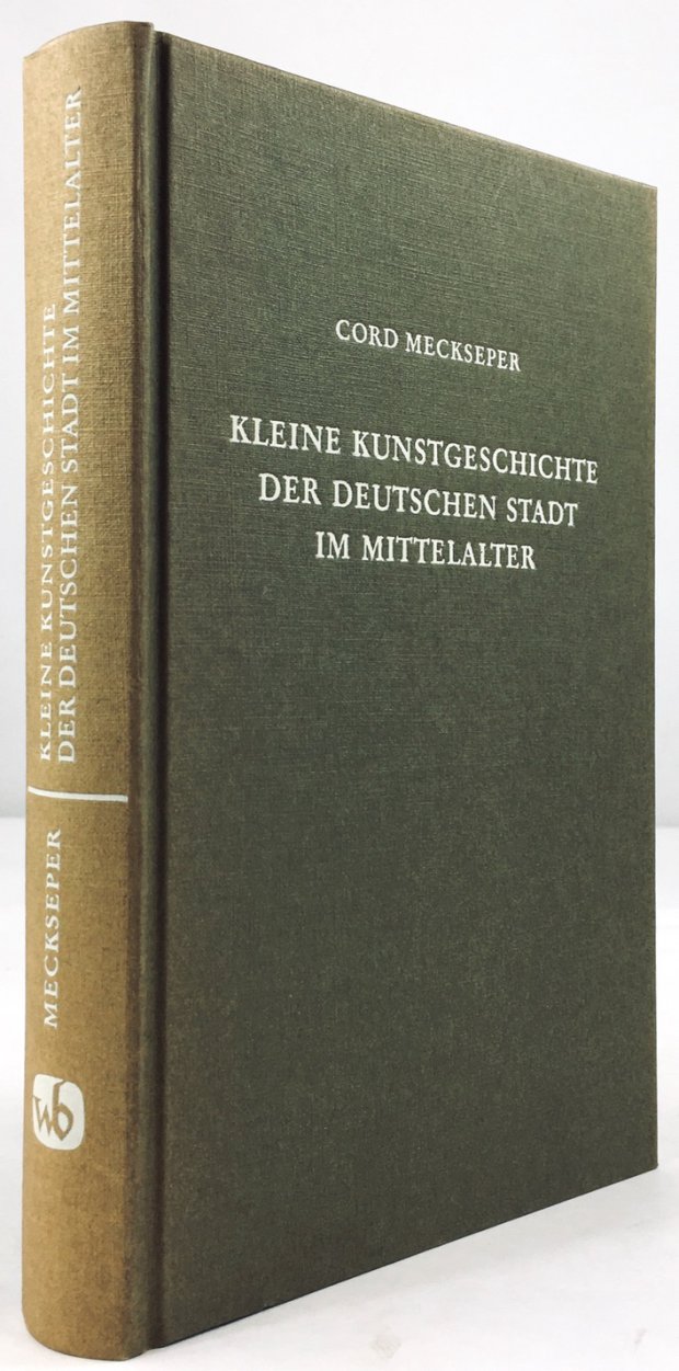 Abbildung von "Kleine Kunstgeschichte der deutschen Stadt im Mittelalter."