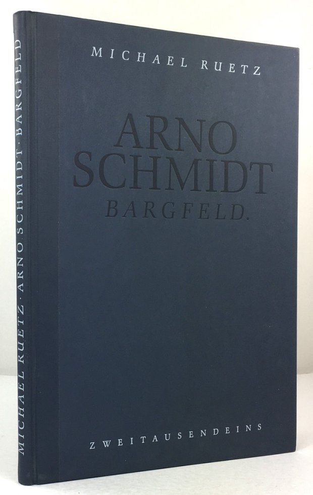 Abbildung von "Arno Schmidt. Bargfeld. Mit Texten von Arno Schmidt, Jan Philipp Reemtsma,..."