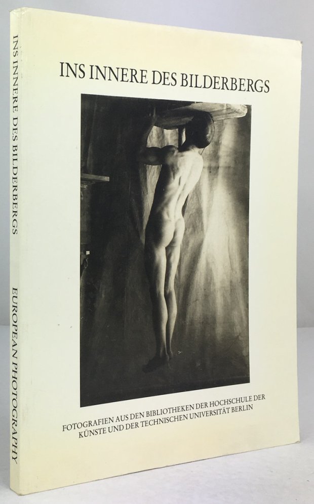 Abbildung von "Im Inneren des Bilderbergs. Fotografien aus den Bibliotheken der Hochschule der Künste und der Technischen Universität Berlin."