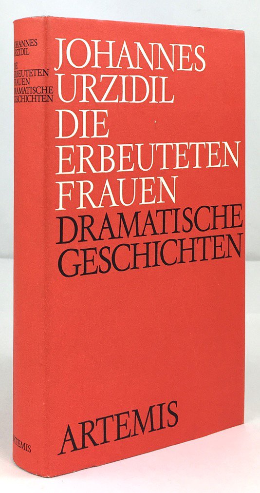 Abbildung von "Die erbeuteten Frauen. Sieben dramatische Geschichten. 2. Aufl."