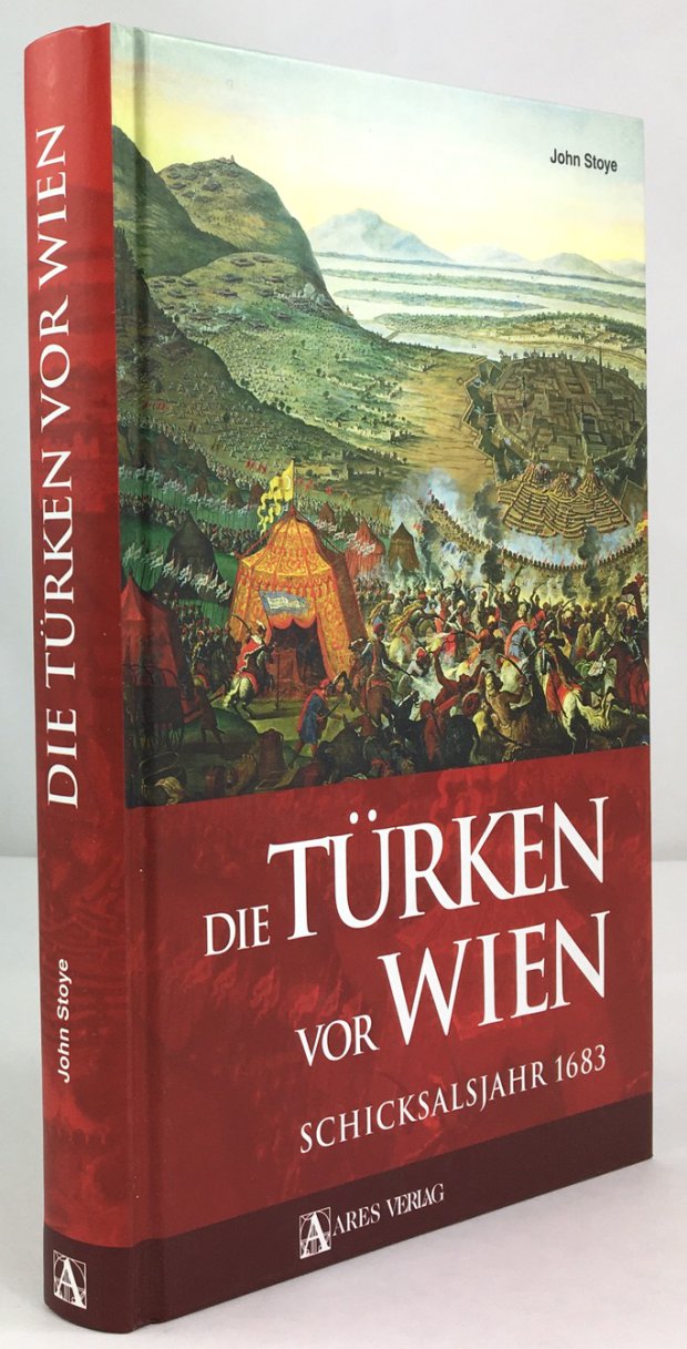 Abbildung von "Die Türken vor Wien. Schicksalsjahr 1683."