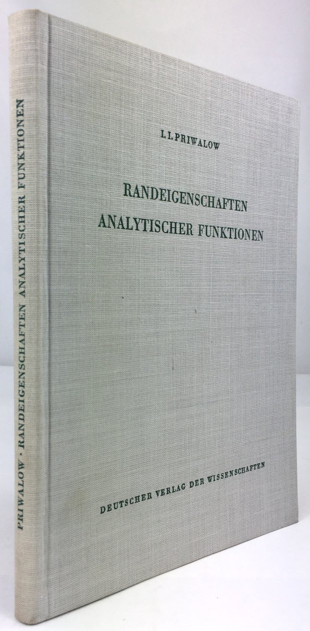 Abbildung von "Randeigenschaften analytischer Funktionen. Zweite, unter Redaktion von A. I. Markuschewitsch überarbeitete und ergänzte Auflage..."