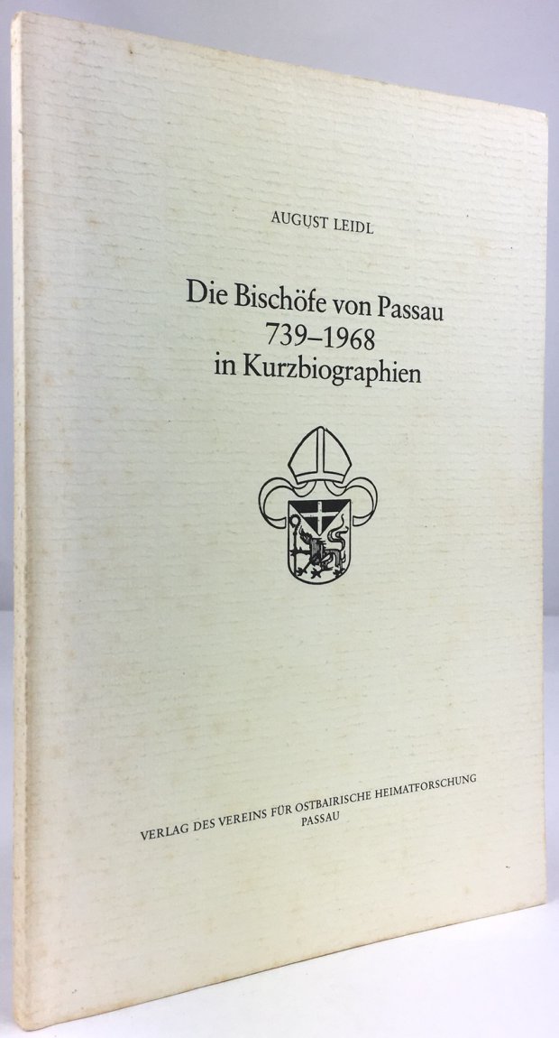 Abbildung von "Die Bischöfe von Passau 739 - 1968 in Kurzbiographien. 2. unveränderte Auflage."