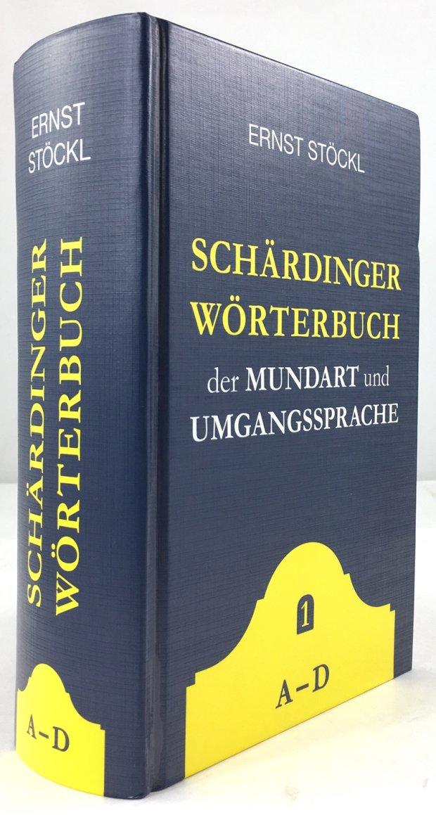 Abbildung von "Schärdinger Wörterbuch der Mundart und Umgangssprache. Band 1: A - D (apart)."
