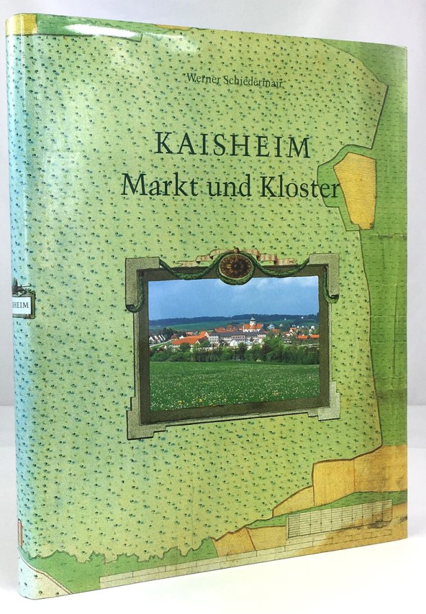 Abbildung von "Kaisheim - Markt und Kloster. Mit Beitr. von Karl Batz..."