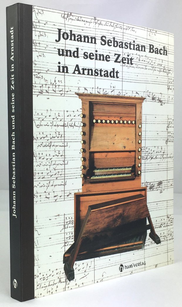Abbildung von "Johann Sebastian Bach und seine Zeit in Arnstadt."