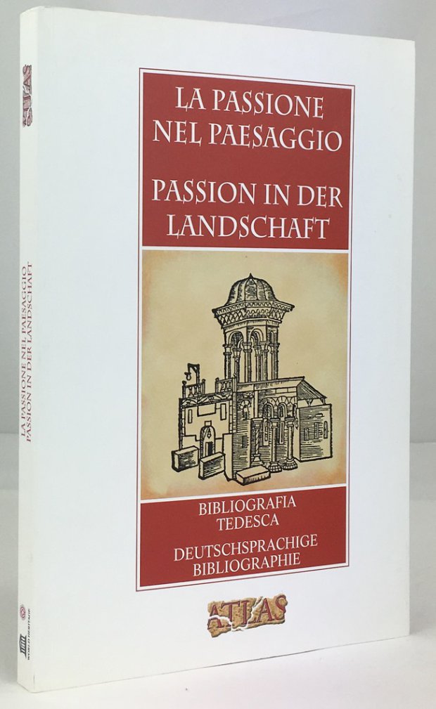 Abbildung von "La Passione nel Paesaggio. Passion in der Landschaft. Bibliographia Tedesca..."