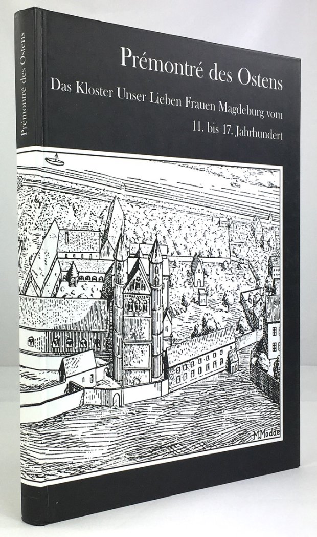 Abbildung von "Prémontré des Ostens. Das Kloster Unser Lieben Frauen Magdeburg vom 11. bis 17. Jahrhundert."