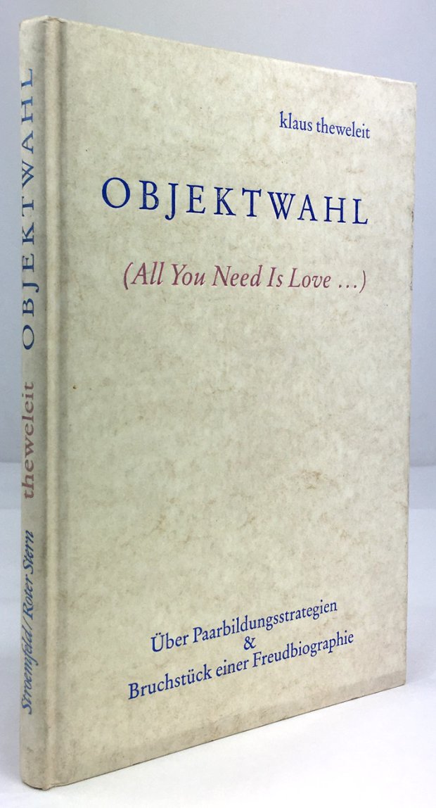 Abbildung von "Objektwahl. (All you need is love ...). Über Paarbildungsstrategien & Bruchstück einer Freudbiographie..."