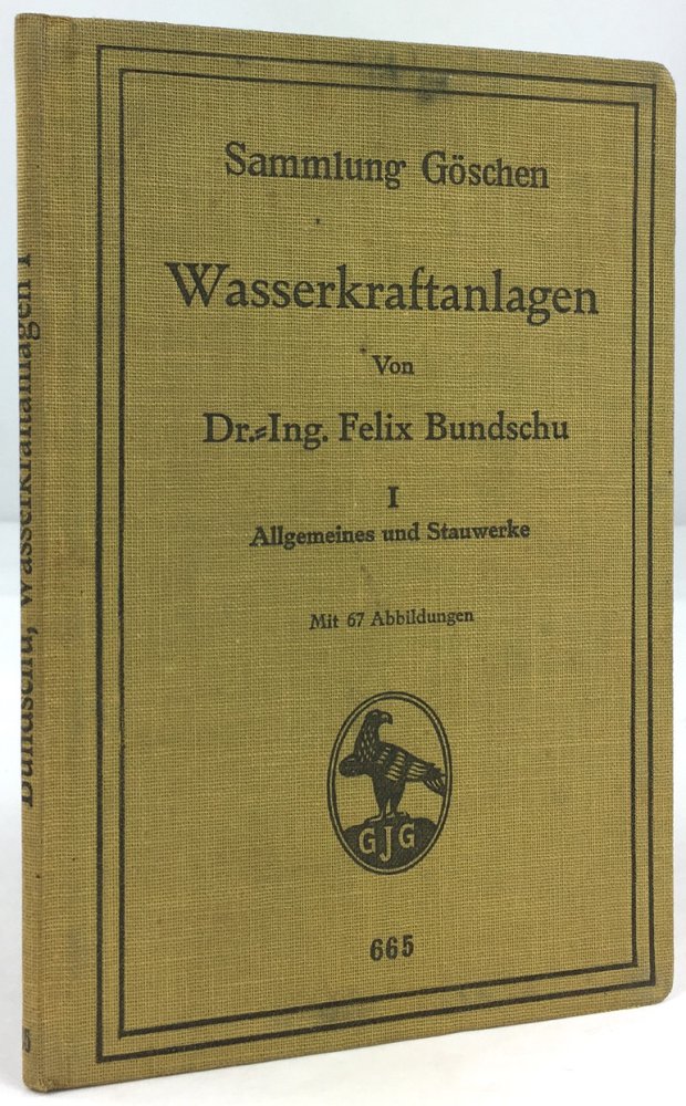 Abbildung von "Wasserkraftanlagen I : Allgemeines und Stauwerke. Mit 67 Abbildungen."