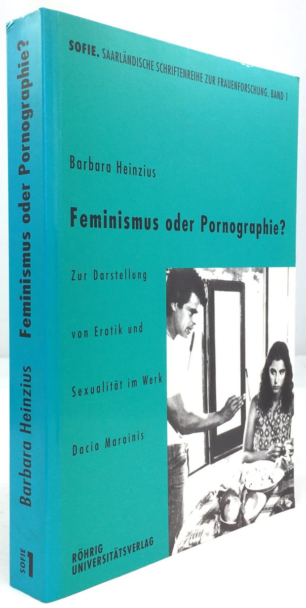 Abbildung von "Feminismus oder Pornographie? Zur Darstellung von Erotik und Sexualität im Werk Dacia Marainis."