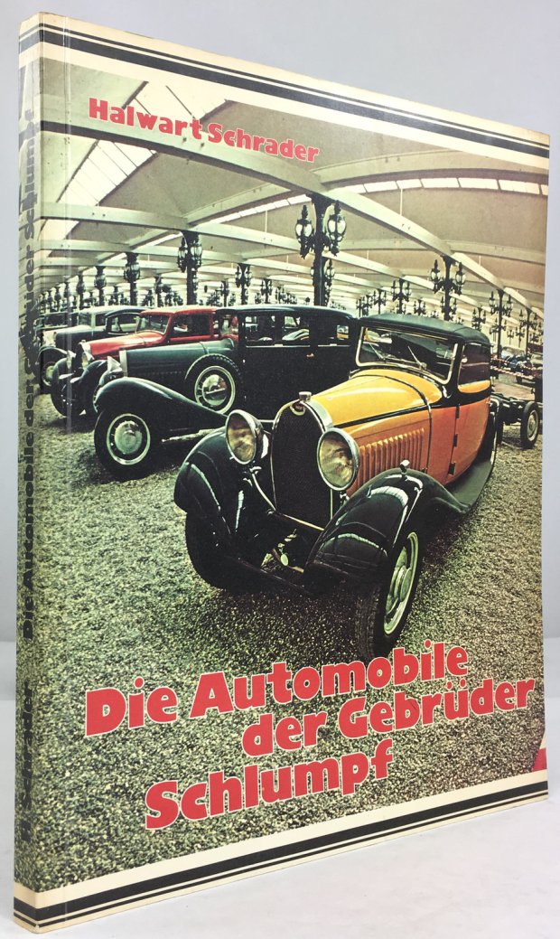 Abbildung von "Die Automobile der Gebrüder Schlumpf. Eine Dokumentation von Wolfgang Drehsen,..."