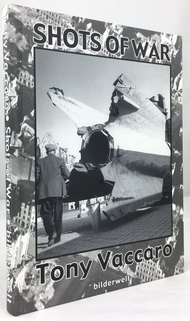 Abbildung von "Tony Vaccaro - Shots of War 1944 - 1945. (Texte in dt., engl. und frz. Sprache)."