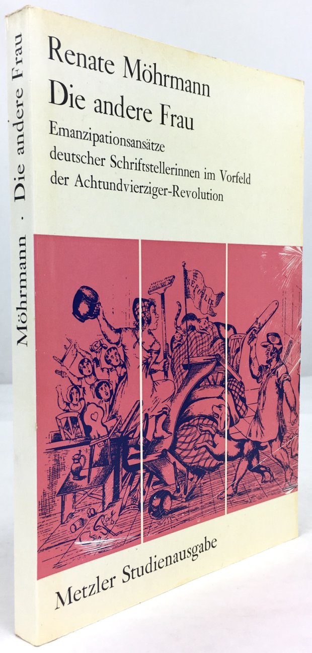 Abbildung von "Die andere Frau. Emanzipationsansätze deutscher Schriftstellerinnen im Vorfeld der Achtundvierziger-Revolution."