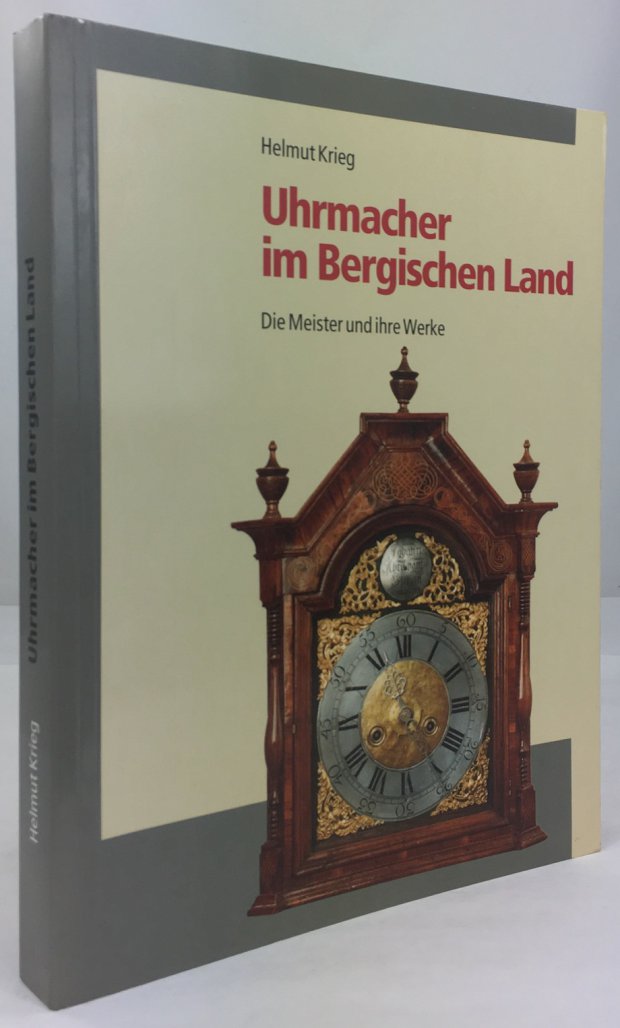 Abbildung von "Uhrmacher im Bergischen Land. Die Meister und ihre Werke."