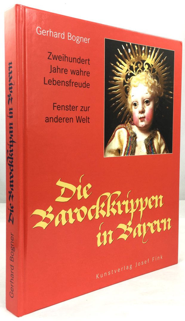 Abbildung von "Die Barockkrippen in Bayern. 200 Jahre wahre Lebensfreude - Fenster zur anderen Welt."