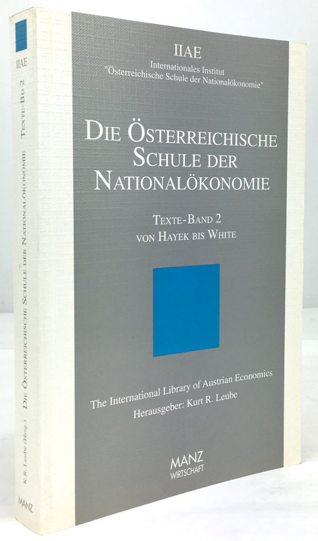Abbildung von "Österreichische Schule der Nationalökonomie. Texte - Band 2 (apart) : Von Hayek bis White."