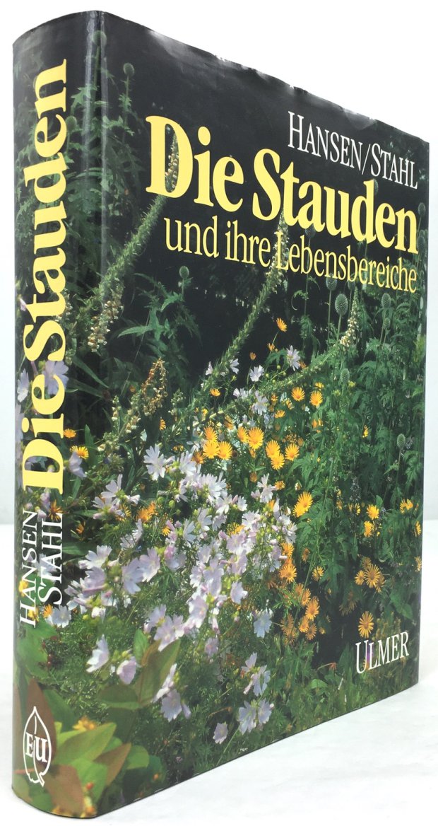 Abbildung von "Die Stauden und ihre Lebensbereiche in Gärten und Grünanlagen. 92 Farbfotos,..."