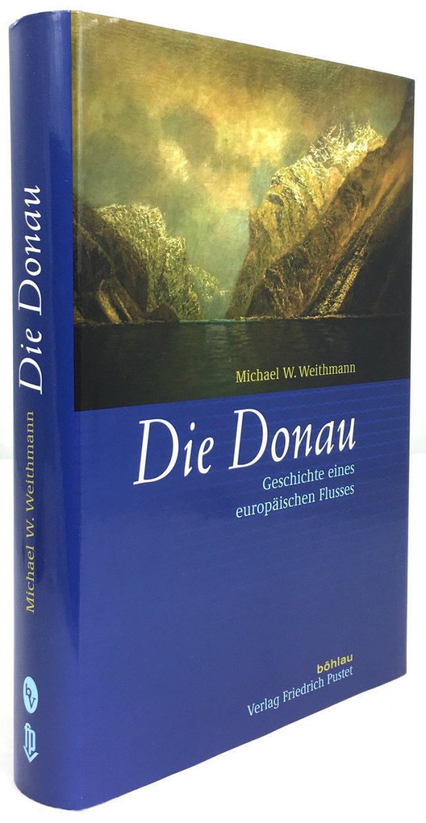 Abbildung von "Die Donau. Geschichte eines europäischen Flusses."
