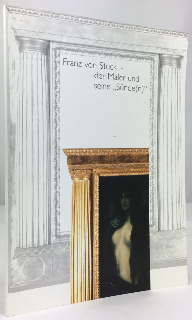 Abbildung von "Franz von Stuck - der Maler und seine "Sünde(n)". Mit einem Beitrag von Sylvia Eisenberger."