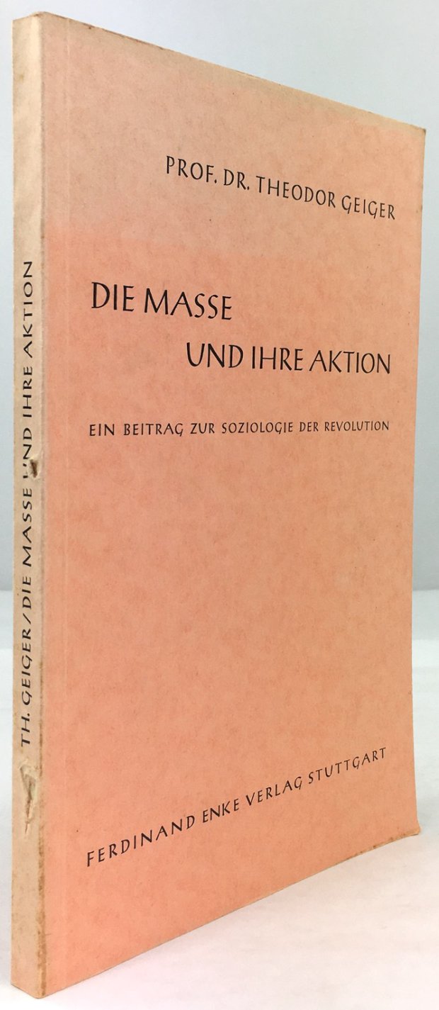 Abbildung von "Die Masse und ihre Aktion. Ein Beitrag zur Soziologie der Revolutionen..."