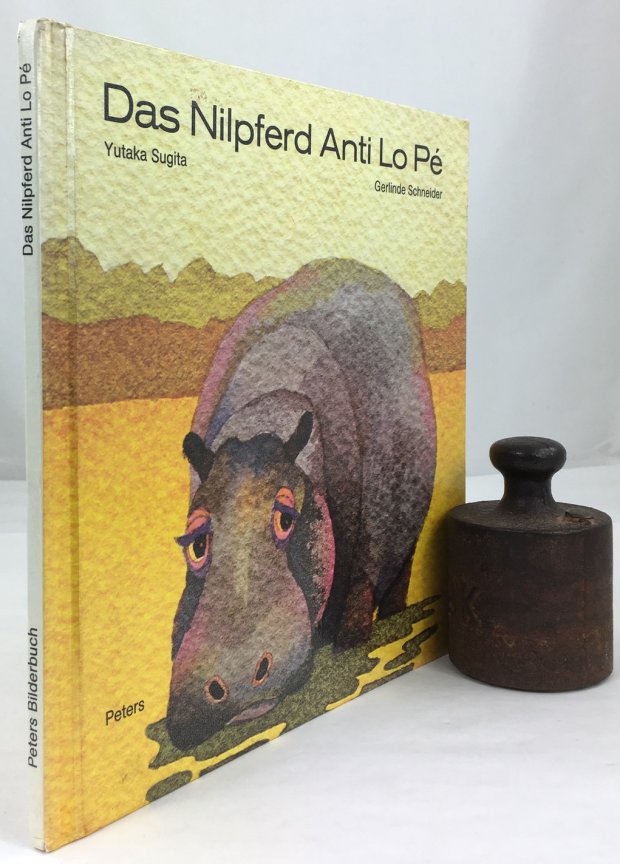 Abbildung von "Das Nilpferd Anti Lo Pé. Bilder von Yutaka Sugita. Text von Gerlinde Schneider."