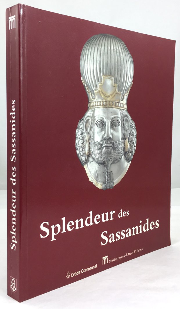 Abbildung von "Splendeur des Sassanides. L'empire perse entre Rome et la Chine (224 - 642)."