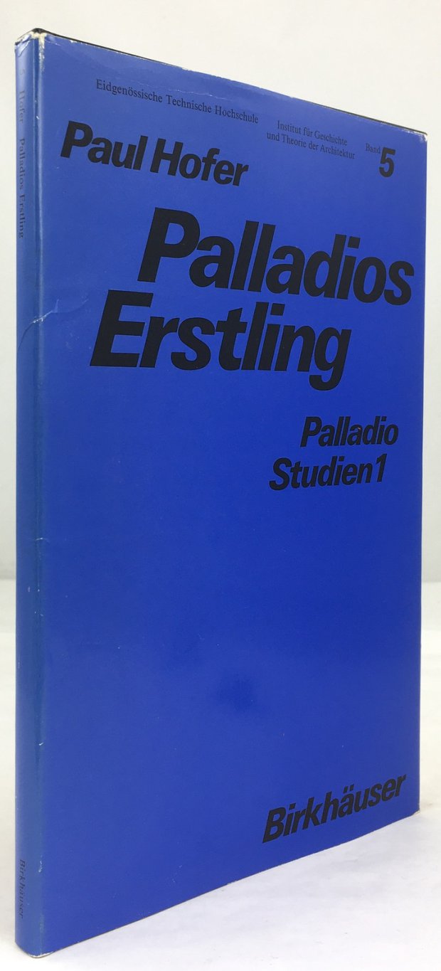 Abbildung von "Palladios Erstling. Die Villa Godi Valmarana in Lonedo bei Vicenza. Palladio - Studien 1."