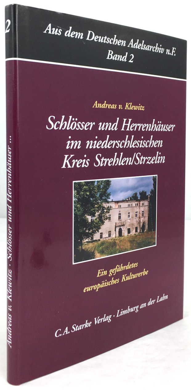 Abbildung von "Schlösser und Herrenhäuser im niederschlesischen Kreis Strehlen / Strzelin. Ein gefährdetes europäisches Kulturerbe."
