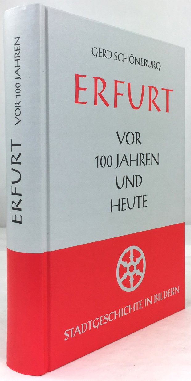 Abbildung von "Erfurt vor 100 Jahren und heute. Stadtgeschichte in Bildern. 2. Auflage,..."