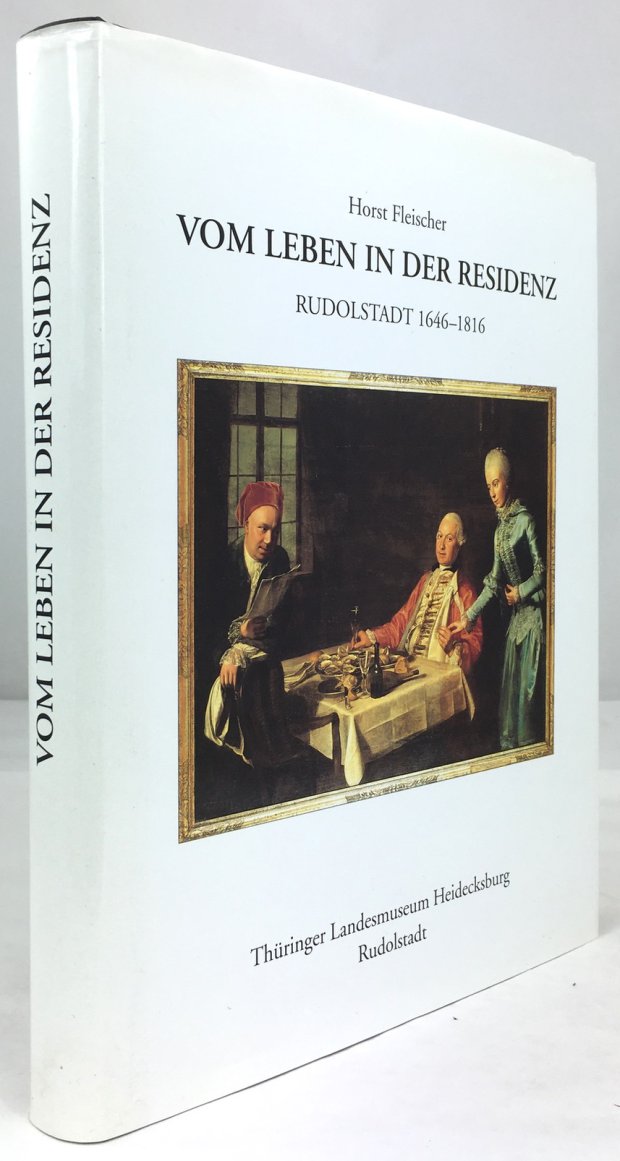 Abbildung von "Vom Leben in der Residenz - Rudolstadt 1646 - 1816."