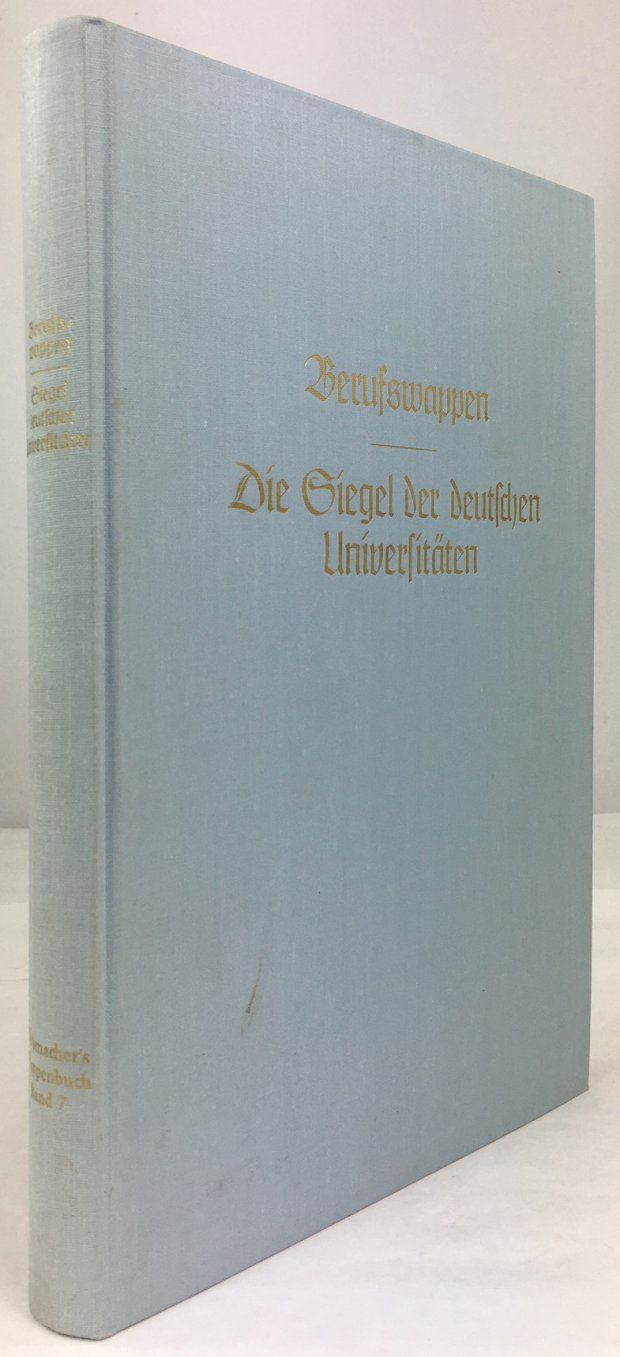 Abbildung von "Berufswappen. Die Siegel der deutschen Universitäten. (= J. Siebmacher's großes Wappenbuch,..."