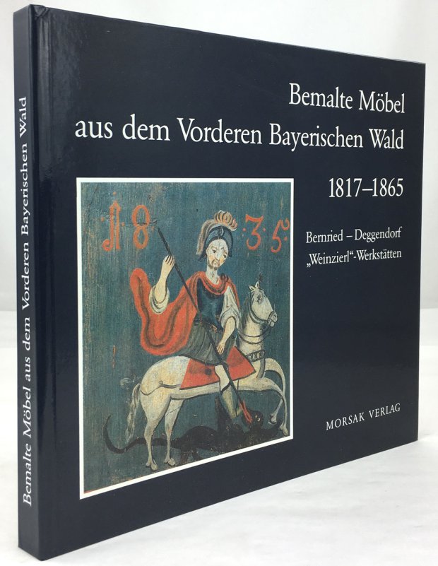 Abbildung von "Bemalte Möbel aus dem Vorderen Bayerischen Wald 1817 - 1865. Bernried - Deggendorf "Weinzierl"-Werkstätten."