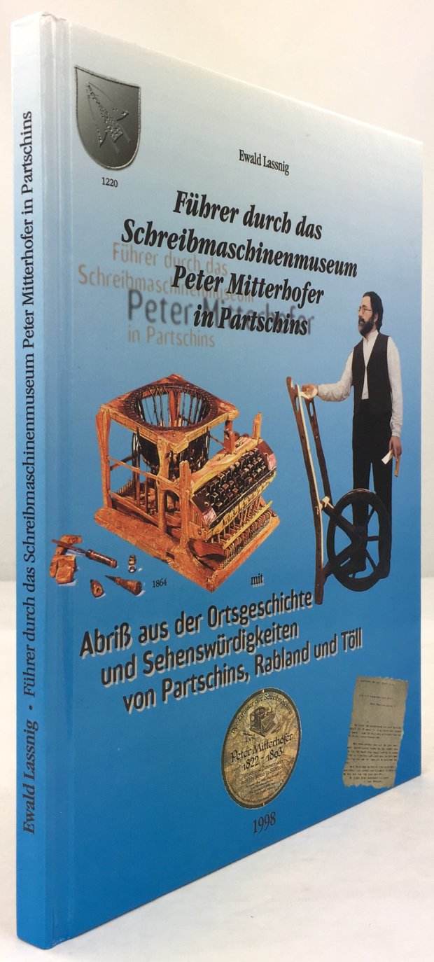 Abbildung von "Führer durch das Schreibmaschinenmuseum Peter Mitterhofer in Partschins mit Abriß aus der Ortsgeschichte und Sehenswürdigkeiten von Partschins,..."