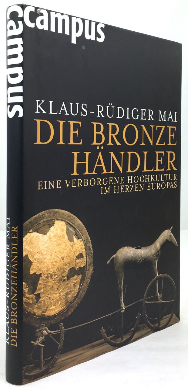 Abbildung von "Die Bronzehändler. Eine verborgene Hochkultur im Herzen Europas."